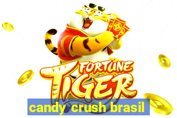 candy crush brasil